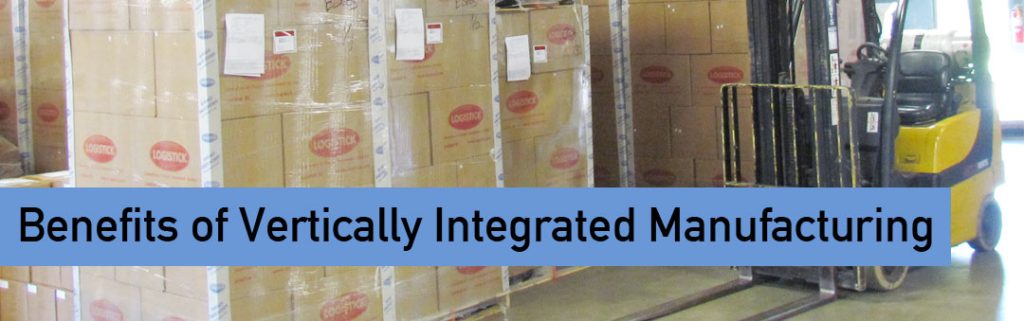 Benefits of Vertically Integrated Manufacturing